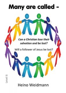 many are called - can a christian lose their salvation and be lost? (ebook)-heino weidmann-9783565051069