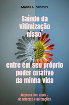 saindo da vitimizaço nisso entre em seu proprio poder criativo da minha vida (ebook)-marita g. schmitz-9783565072569