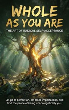 whole as you are: the art of radical self-acceptance (ebook)-tessa morgan-9783565146369