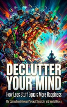 declutter your mind: how less stuff equals more happiness (ebook)-selene rothwell-9783565230969