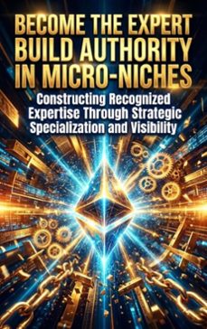 become the expert: build authority in micro-niches (ebook)-gideon hart-9783565238569