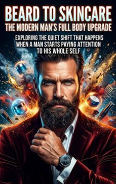 beard to skincare: the modern man's full body upgrade (ebook)-maya colton-9783565303069