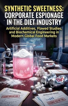 synthetic sweetness: corporate espionage in the diet industry (ebook)-elena harrison-9783565351169