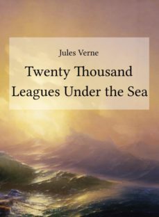 twenty thousand leagues under the sea (ebook)-julio verne-9783748544869