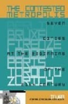 the contested metropolis: six cities at the beginning of the 21st century-raffaele (ed.) paloscia-9783764300869