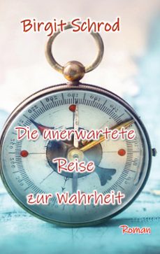 die unerwartete reise zur wahrheit (ebook)-9783769364569