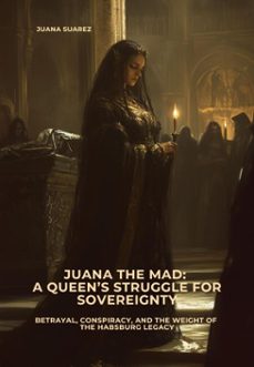 juana the mad:  a queen's struggle for sovereignty (ebook)-juana suarez-9783819060069