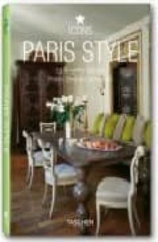 paris style: exteriores, interiores, detalles (ed. trilingue ital iano-español-portugues)-9783836507769
