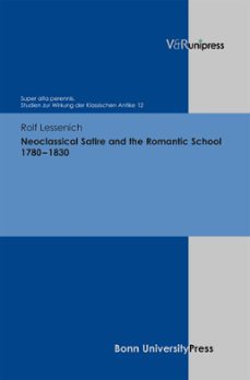 neoclassical satire and the romantic school 17801830 (ebook)-rolf p. lessenich-9783862349869