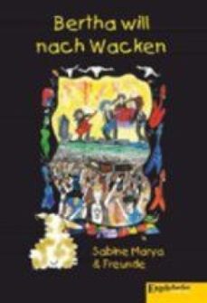 bertha will nach wacken (ebook)-9783957440969