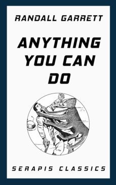 anything you can do (ebook)-randall garrett-9783962556969