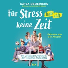 fur stress hab ich keine zeit (audiolibro)-katja dederichs-nina schnackenbeck-9783969054369