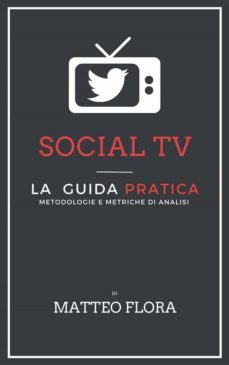 social tv: metodologie e metriche di analisi (ebook)-9786050372069