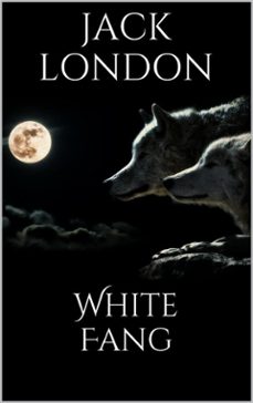 white fang (new classics) (ebook)-jack london-9786050401769