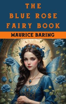 the blue rose fairy book (ebook)-maurice baring-maurice baring-9786052259269