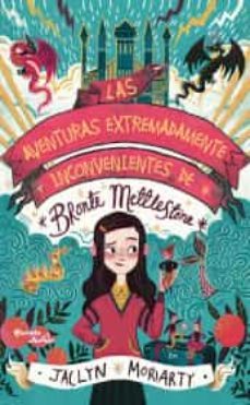 las aventuras extremadamente inconvenientes de bronte mettlestone-9786070759369