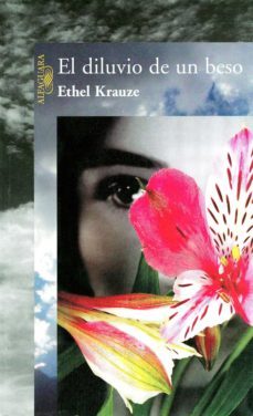 el diluvio de un beso (ebook)-ethel krauze-9786071116369