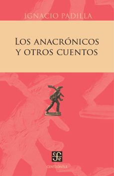 los anacronicos y otros cuentos (ebook)-ignacio padilla-9786071639769
