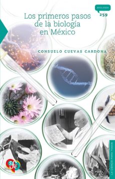 los primeros pasos de la biologia en mexico (ebook)-maría del consuelo cuevas cardona-9786071688569