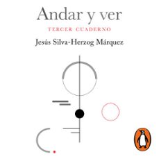 andar y ver (audiolibro)-jesus silva herzog marquez-9786073830669
