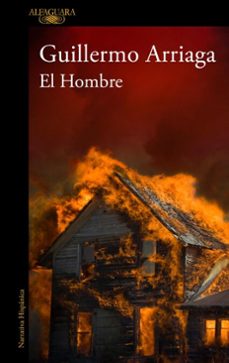 el hombre-guillermo arriaga-9786073858069