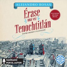 erase una vez tenochtitlan (audiolibro)-9786073934169