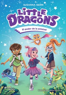 little dragons 2. el poder de la amistad-9786073944069