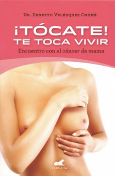 ¡tocate! te toca vivir (ebook)-dr. ernesto velázquez osuna-9786074807769