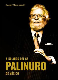 a 50 años del 68. palinuro de mexico (ebook)-carmen villoro ruiz-roxana ivette zermeño rivas-elena poniatowska amor-9786075476469