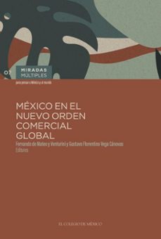 mexico en el nuevo orden comercial y global (ebook)-9786075645469
