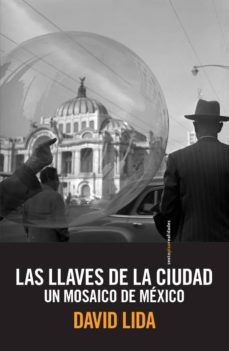 las llaves de la ciudad-david lida-9786077781769