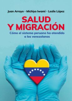 salud y migracion (ebook)-juan arroyo-michiyo iwami-leslie lópez-9786123177669