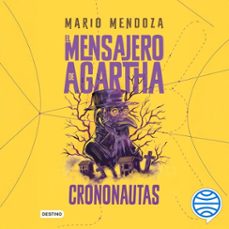 el mensajero de agartha 5. crononautas (audiolibro)-mario mendoza-9786287829169