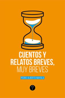 cuentos y relatos breves, muy breves (ebook)-pedro alberto mayola-9786316540669