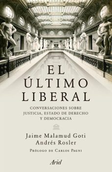 el ultimo liberal (ebook)-jaime malamud goti-andrés rosler-9786316708069