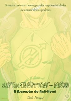 sorumbatico-man: a ascenso do anti-heroi (ebook)-cacde taevuyez-9786500168969