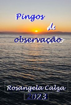 pingos de observaço (ebook)-calza rosangela-9786500670769