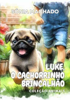 luke, o cachorrinho brincalho (ebook)-machado sônia-9786501167169