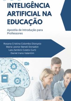 inteligência artificial na educação (ebook)-rosana cristina colombo dionysio; maria leonor beneli donadon; laís zambini coletto curti; daniel irano valentim-9786501666969