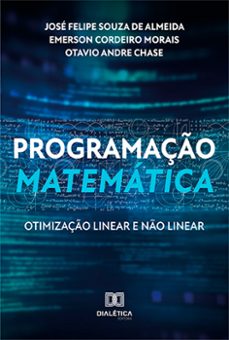 programaço matematica (ebook)-josé felipe souza de almeida-emerson cordeiro morais-otavio andre-9786525201269
