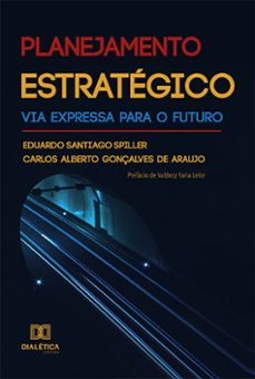 planejamento estrategico (ebook)-eduardo santiago spiller-carlos alberto gonçalves de araújo-9786525284569
