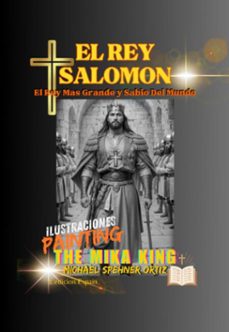el rey salomon el rey mas grande y sabio del mundo: el rey salomon,ilustraciones the mika king (ebook)-the mika king-9786526623169