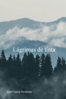 lagrimas de tinta (ebook)-gador garcía fernández-9786526634769
