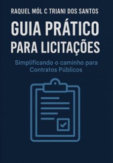guia pratico para licitaçes (ebook)-raquel mol cardoso triani dos santos-9786526651469