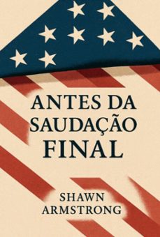 antes da saudaço final (ebook)-shawn armstrong-9786526658369