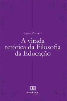 a virada retorica da filosofia da educaço (ebook)-9786527010869