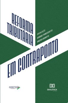 reforma tributaria em contraponto (ebook)-henrique franceschetto-vanessa casarotto de souza jahnel-9786527073369