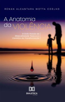 a anatomia da violencia (ebook)-renan alcantara motta coelho-9786527087069