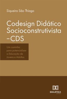 codesign didatico socioconstrutivista-cds (ebook)-siqueira são thiago-9786527093169
