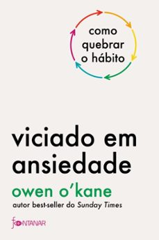 viciado em ansiedade (ebook)-owen o'kane-9786553030169